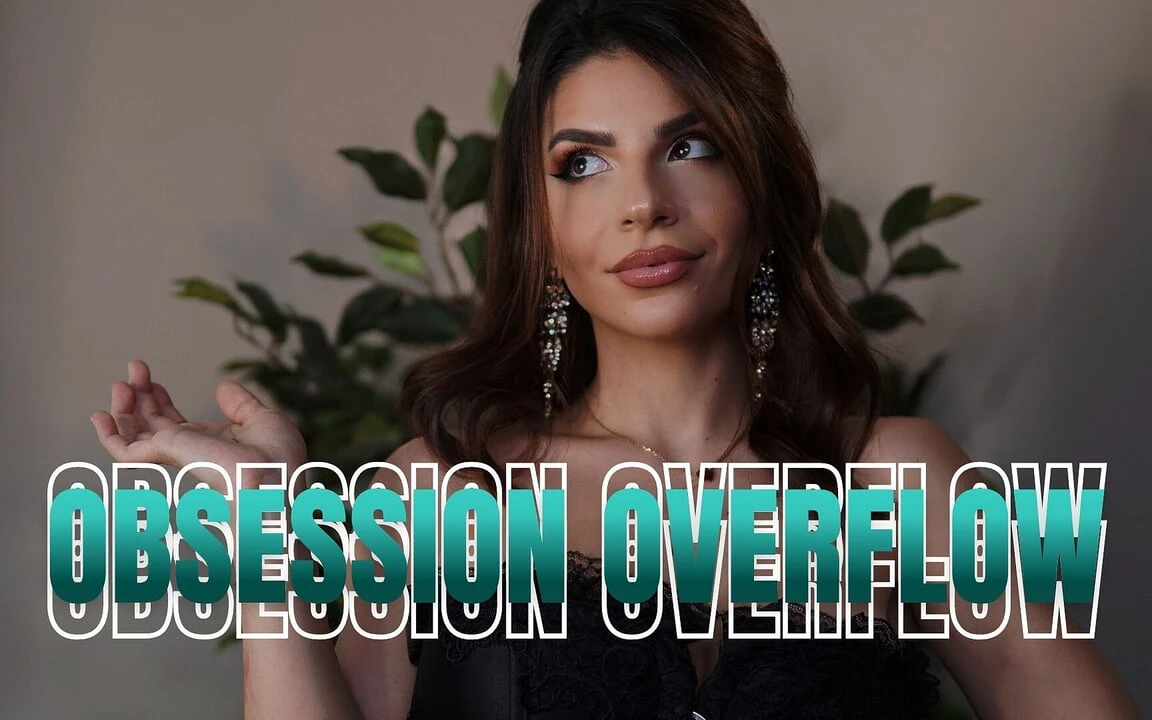 Obsession Overflow